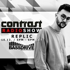 Contrast Radioshow - Replic | Bassdrive | 10.12.2021