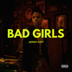 Bad Girls (MT Jersey Club Edit)