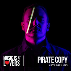 Lovecast 404 - Pirate Copy [MI4L.com]