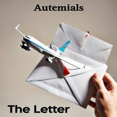 Autemials - The Letter (Home Cover)
