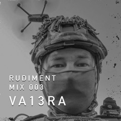 RUDIMENT MIX 003 - Va13ra (DNIPRO - UKRAINE)