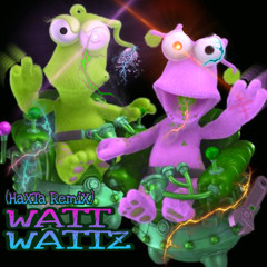 WATT WATTZ (HaXTa "WotWots" Remix)