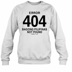 Bob Blues Magoo Error 404 Bagong Pilipinas Not Found T-Shirt