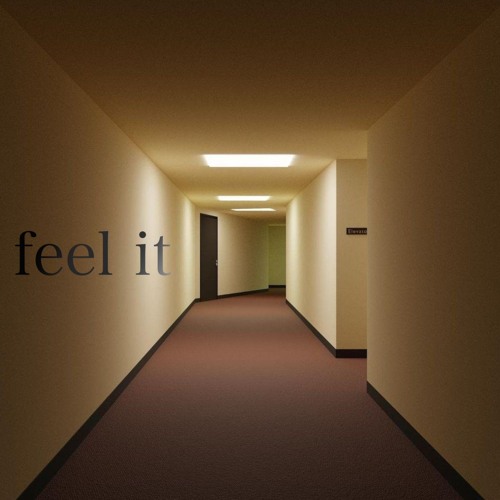 feel it