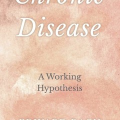 PDF Chronic Disease - A Working Hypothesis free