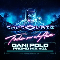 Dani Polo | Chocolate Promo Mix #1