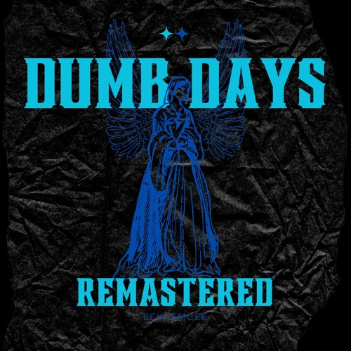 Dumb Days REMASTERED