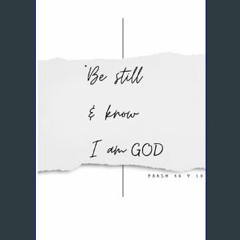 <PDF> 📖 Be still & know line Journal 5.7 x 8.5 in, 200 pages, Black and White, Cute journal for wr