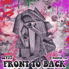 LEVITY - FRONT TO BACK (MooMoo FLIP)