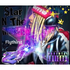 Flythirst- Star In The Making
