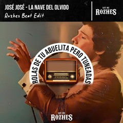 José José - La Nave Del Olvido (Rozhes Beats Edit) | TRAP REMIX