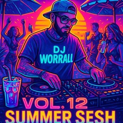 DJ WORRALL VOL 12 SUMMER SESH