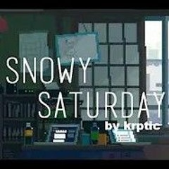 Snowy Saturday (Price Of Admission) - Krptic Unknown