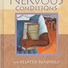 Download ⚡️ eBook Nervous Conditions And Related Readings (Literature Connections)