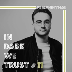Freudenthal - IN DARK WE TRUST #11