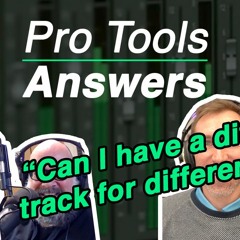 Pro Tools Answers EP#3 | "Can I have a different click track for each section?"