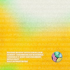 Radio Show With Cralias (featuring Househead Samira Guestmix) 112122