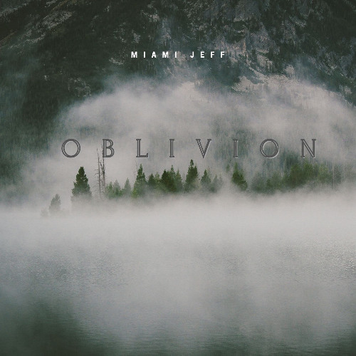 "OBLIVION" (Video - https://youtu.be/V76mqew2Ji8)