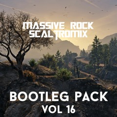 Massive Rock & Scaltromix BOOTLEG PACK VOL 16 (LINK IN DESCRIPTION)