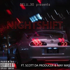 Nightshift (feat. Scott Da Producer & May Mas).mp3
