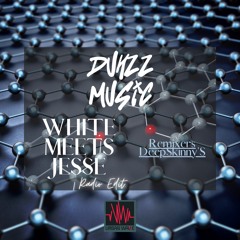 DUHZZ - White Meets Jesse (Deep Skinny's Radio Edit. )