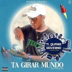 Mano Chaba - Tá Girar Mundo (Kuduro) [QUARE JR 940810408]