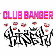 CLUB BANGER