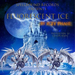 Fluorescent Ice pt 2