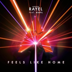 Feels Like Home (Andrew Rayel feat. AIDYL)_(Use L3 Remix)