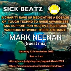 MARK NEENAN - SICK BEATZ GUEST MIX - November Eleventh Twnety Twenty Three