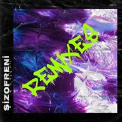 Şizofreni (Munchiefs Remix)