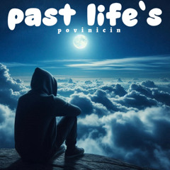 Past life’s (EDM)