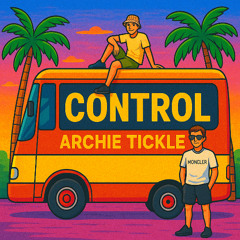 Archie Tickle - Control