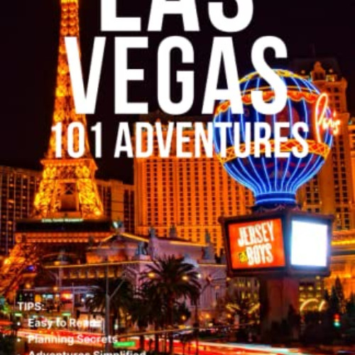 DOWNLOAD PDF 📂 Las Vegas 101 Adventures: Explore the Glamorous Side of Sin City (Tra