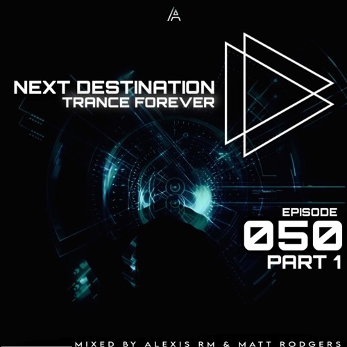 Matt Rodgers - Next Destination Best of 2022 Guest Mix