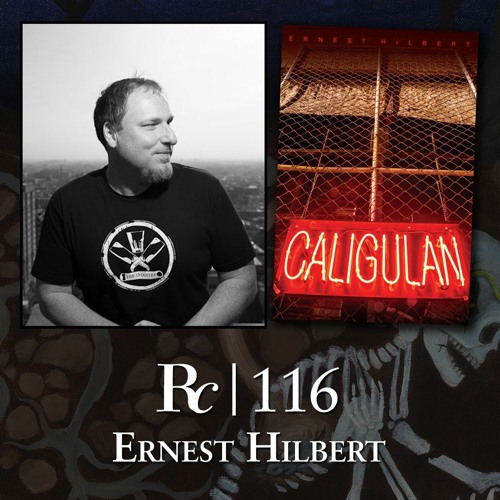 ep. 116 - Ernest Hilbert