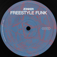 Zonker - Freestyle Funk (Bandcamp Only)