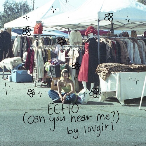 Echo (Can You Hear Me?) by lovgirl prod. Roger Hallaway