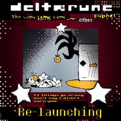 Re-Launching ★~[Deltarune: The Same Same Same Same Other Puppet]