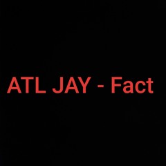 ATL JAY - Facts