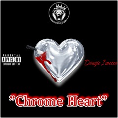 "Chrome Heart" Dougie ImeCeo