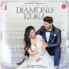 Diamond Koka Gurnam Bhullar