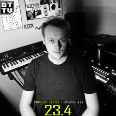 23.4  - Dub Techno TV Podcast Series #74