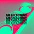 Go Ahead Now - MATTY J Remix