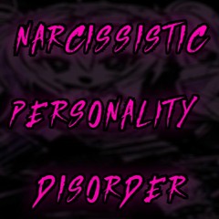 NARCISSISTIC PERSONALITY DISORDER 𝐒𝐏𝐄𝐃 𝐔𝐏 - Odetari