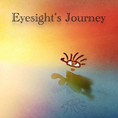[ACCESS] KINDLE 📦 Eyesight's Journey by  Steven I Kim KINDLE PDF EBOOK EPUB