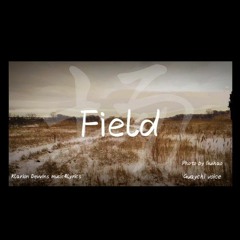 Klarion&Guaychi - Field (full voice version)