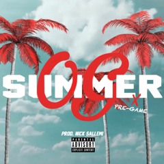 OG Mix Volume 1 "Summer Pre-Game" (Prod. Nick Sallemi)