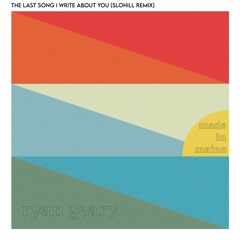 The Last Song I Write About You (Slohill Remix)