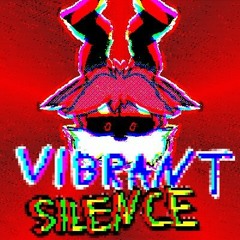 Vibrant Silence 2